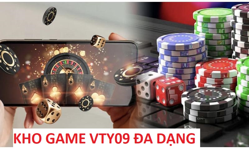 Nhà cái VTY09 có nhiều game phong phú